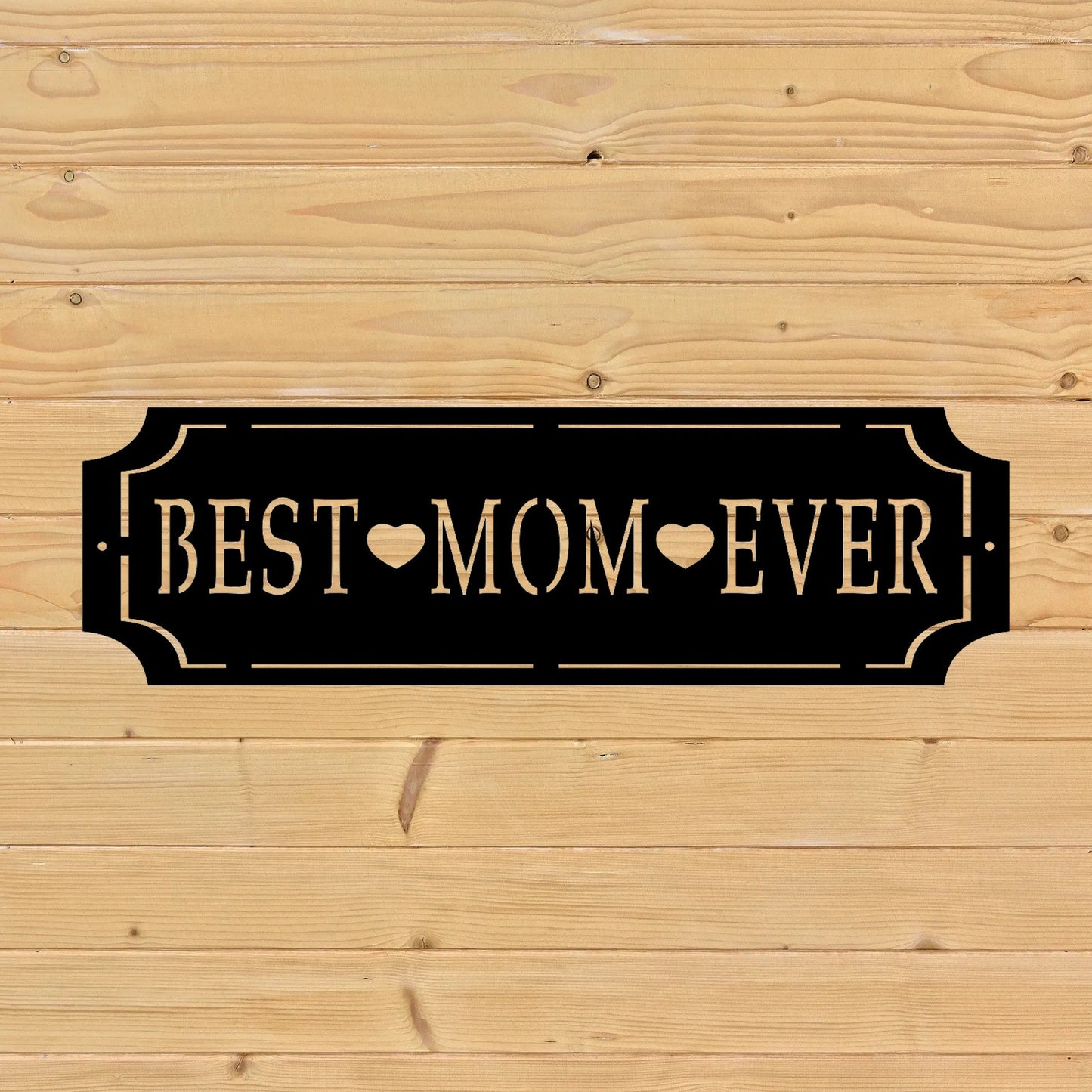 best mom every custom metal sign