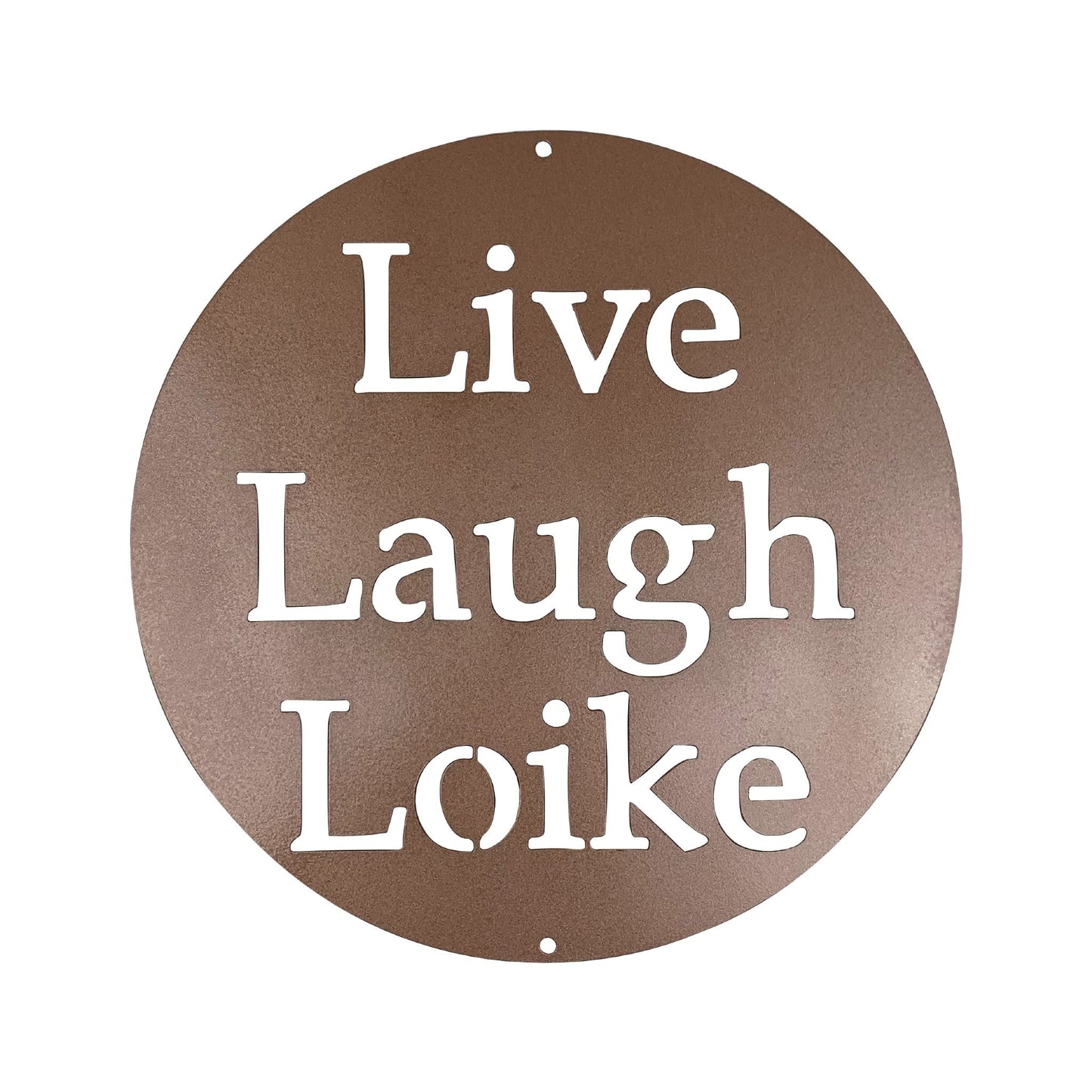 Custom Circle Sign Live Laugh Stock