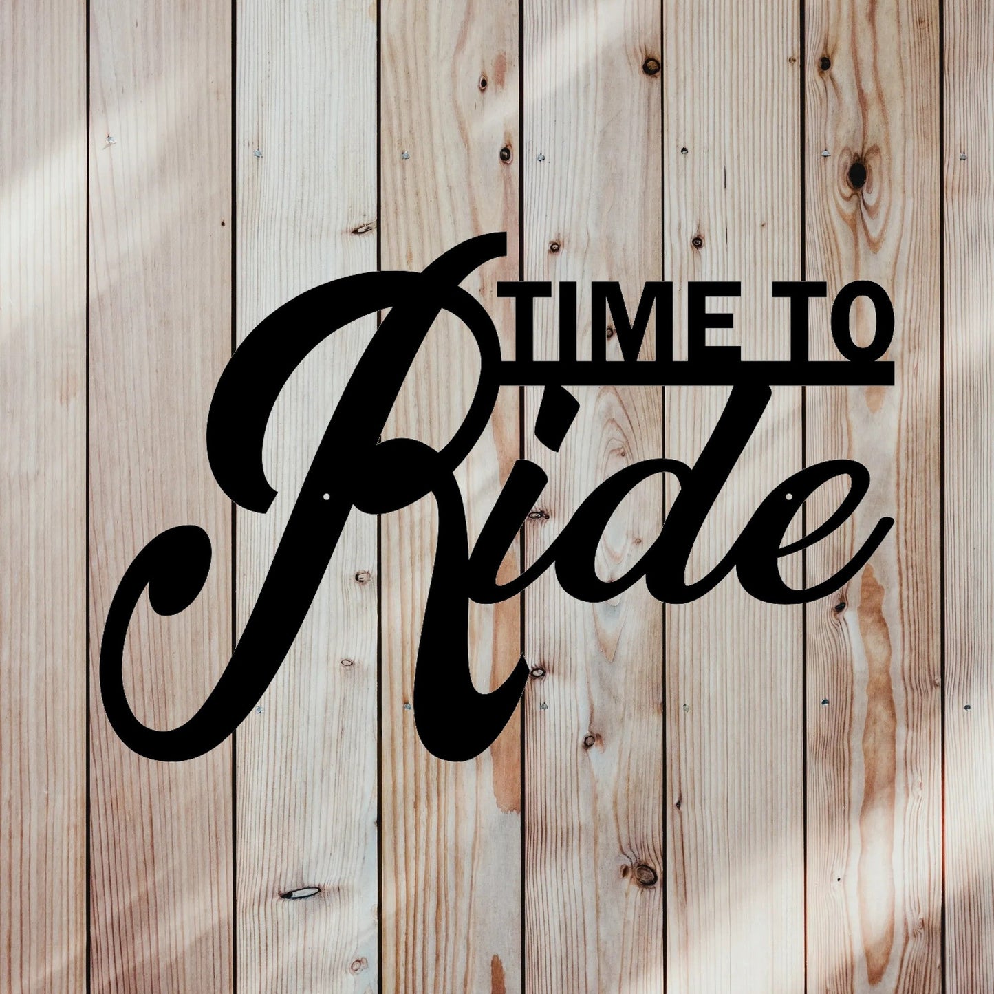 time to ride metal sign