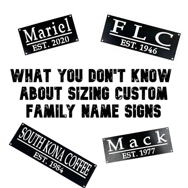 What is the best size for my customized personalized family name sign?