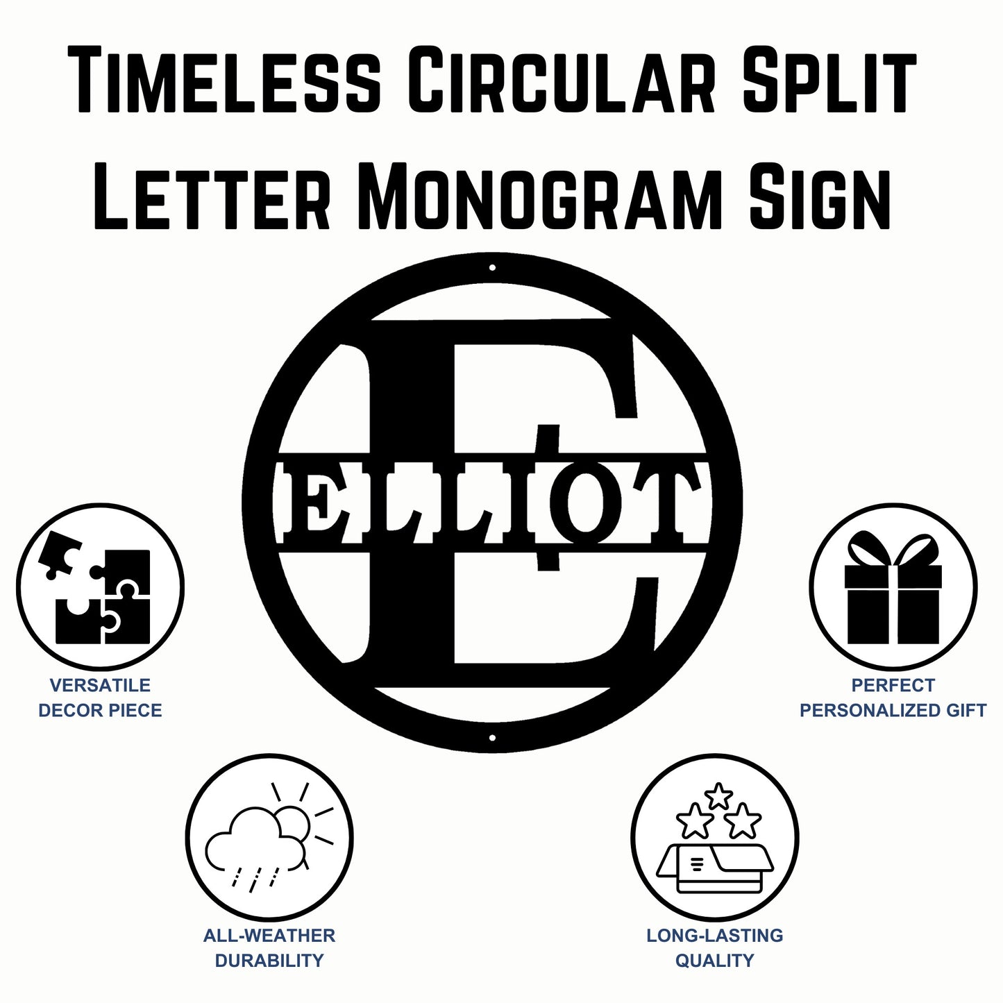 Custom Circular Split Letter Monogram Sign Features and Benfits