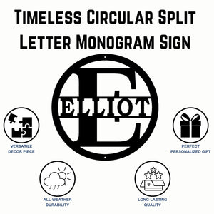 Custom Circular Split Letter Monogram Sign Features and Benfits