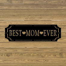 Load image into Gallery viewer, best mom every custom metal sign