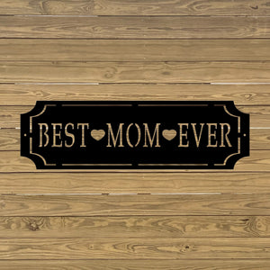 best mom every custom metal sign