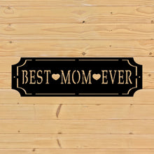 Load image into Gallery viewer, best mom every custom metal sign