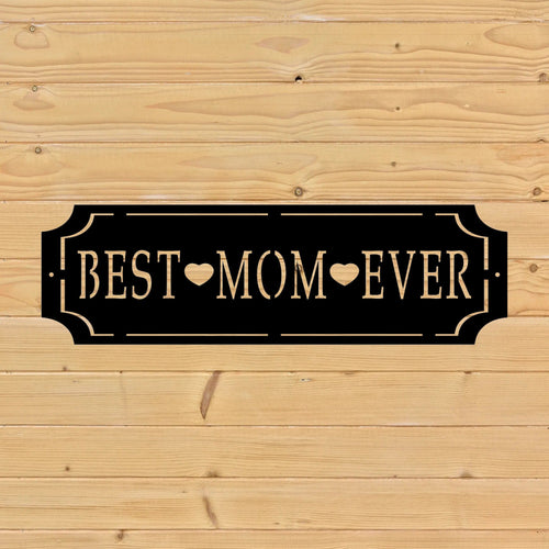 best mom every custom metal sign