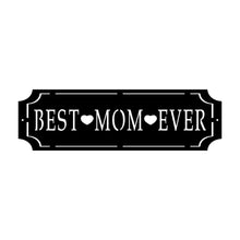 Load image into Gallery viewer, best mom every custom metal sign stock image black sign