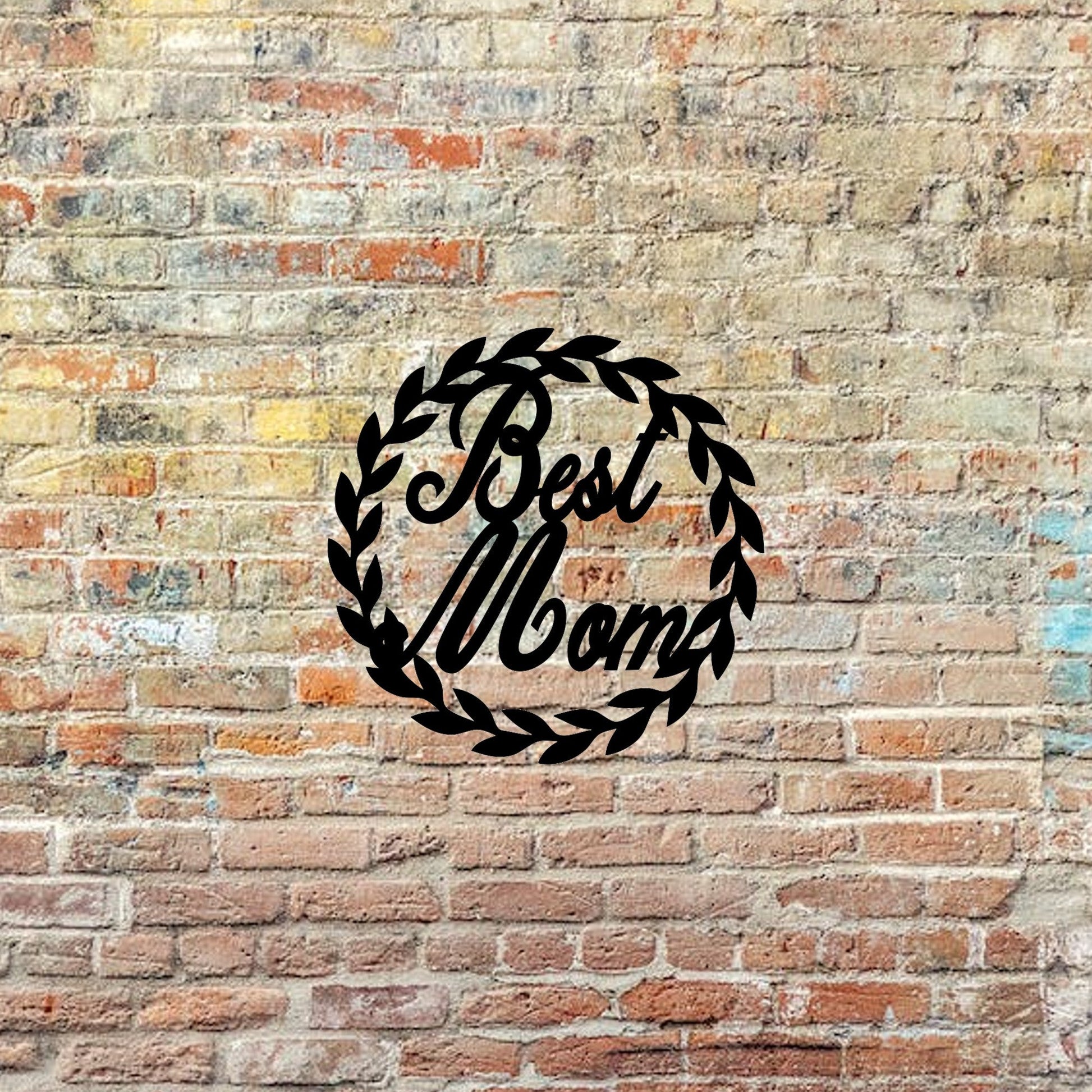Best mom ever custom metal sign with wreath and script text best mom in the middle