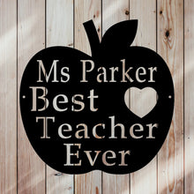 Load image into Gallery viewer, Best teacher ever custom metal sign with teacher name 