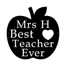 Load image into Gallery viewer, Best teacher ever custom metal sign with teacher name 