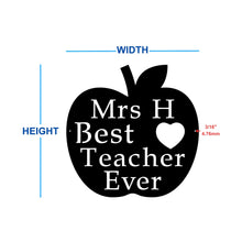 Load image into Gallery viewer, Best teacher ever custom metal sign with teacher name dimensions