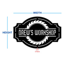 Load image into Gallery viewer, Custom Workshop Sign With saw and Personalized saying dimensions