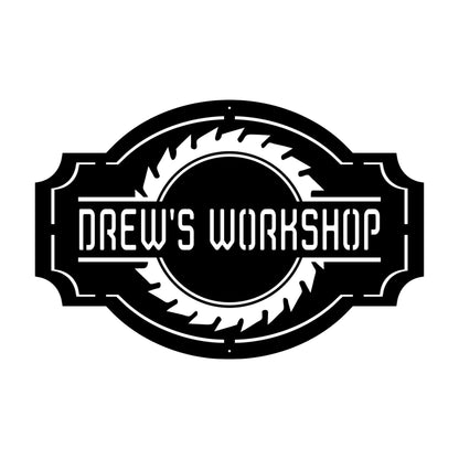 Custom Workshop Sign With saw and Personalized saying