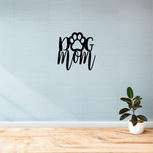 Load image into Gallery viewer, Dog Mom Custom Metal sign with paw print