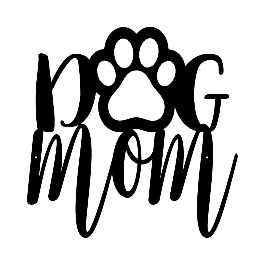 Dog Mom Custom Metal sign with paw print