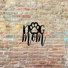 Load image into Gallery viewer, Dog Mom Custom Metal sign with paw print