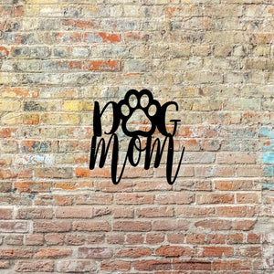 Dog Mom Custom Metal sign with paw print