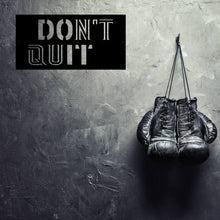 Load image into Gallery viewer, Dont Quit Custom Metal Motivational Wall Art