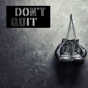 Dont Quit Custom Metal Motivational Wall Art