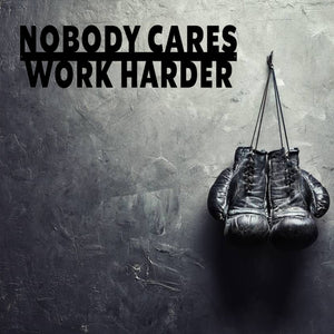 Nobody cares work harder Metal Cutout, 3D Word Art Wall Sign, Home Accent Décor, Made in USA