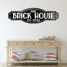 Load image into Gallery viewer, Brick House Custom Metal Sign 