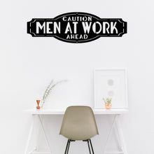 Load image into Gallery viewer, Brick House Custom Metal Sign Men at work