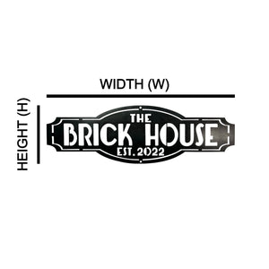 Brick House Custom Metal Sign dimensions