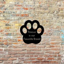 Load image into Gallery viewer, rescue is our favorite breed metal sign