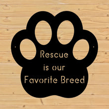 Load image into Gallery viewer, rescue is our favorite breed