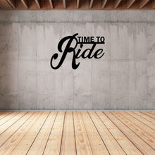 Load image into Gallery viewer, time to ride metal motivational sign