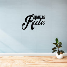 Load image into Gallery viewer, time to ride metal sign biker motivation metal sign wall mounted