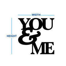 Load image into Gallery viewer, you and me dimensions sizing guide metal sign 